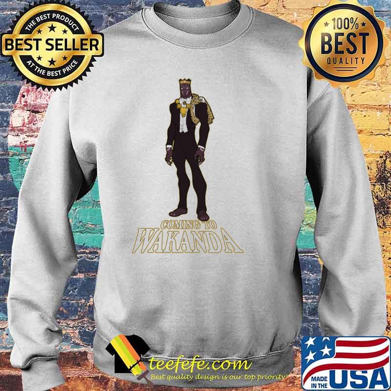 Coming To Wakanda Shirt Sweater Coming To Wakanda Shirt Sweater