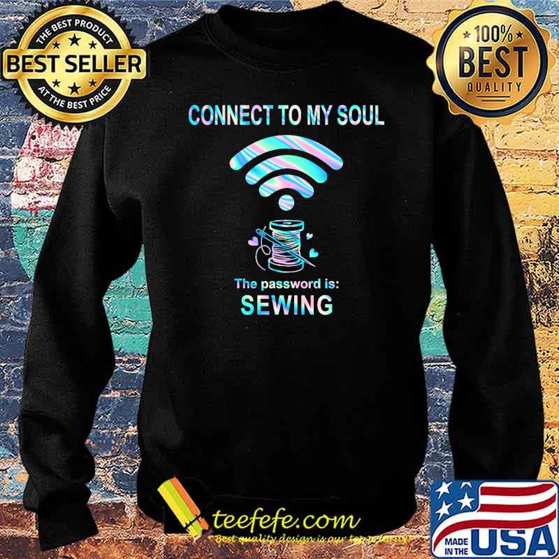 Connect to my soul the password is sewing hologram s Sweater Connect to my soul the password is sewing hologram s Sweater