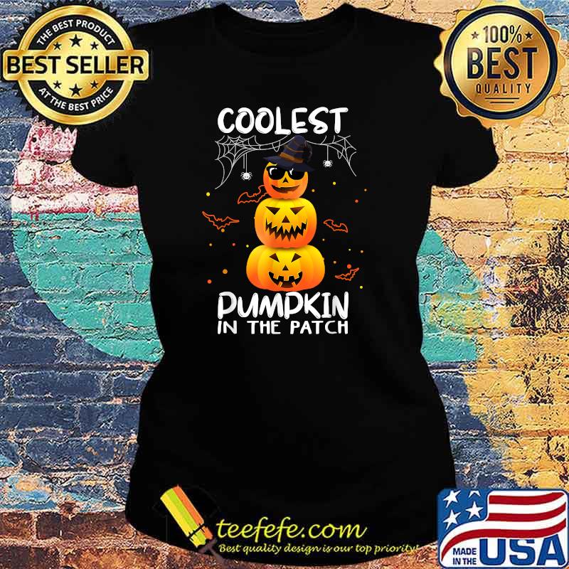Coolest Pumpkin In The Patch Halloween Pumpkin T-Shirt Ladies tee Coolest Pumpkin In The Patch Halloween Pumpkin T-Shirt Ladies tee
