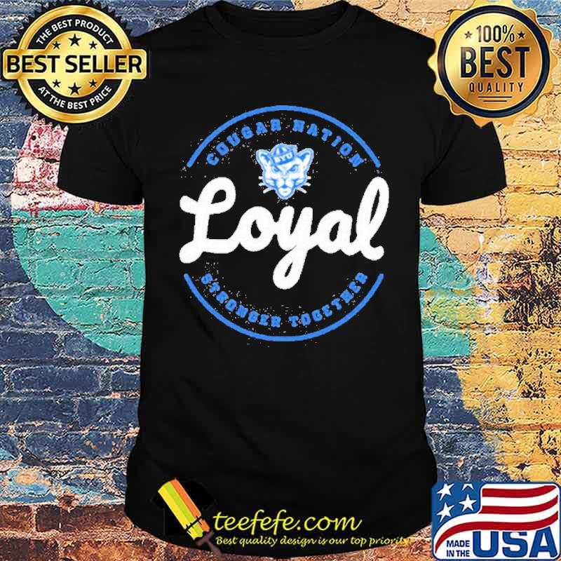 Cougar Nation Loyal Stronger Together Shirt