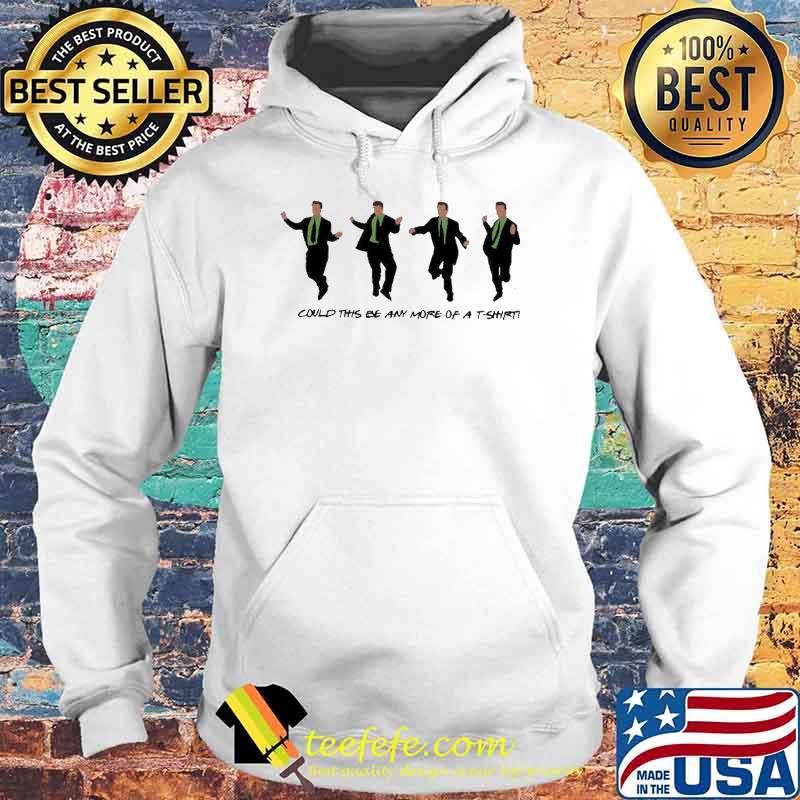 Could This Be Any More Of A T-Shirt Hoodie Could This Be Any More Of A T-Shirt Hoodie
