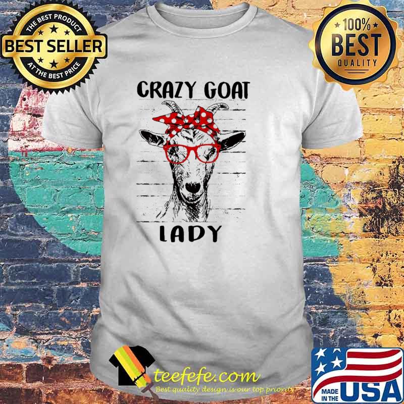 Crazy goat lady shirt Crazy goat lady shirt