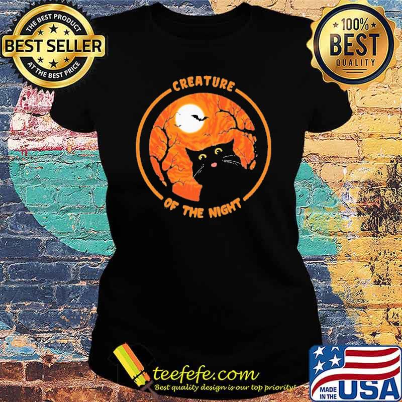 Creature Of The Night Fun Halloween Black Cat Shirt Ladies tee Creature Of The Night Fun Halloween Black Cat Shirt Ladies tee