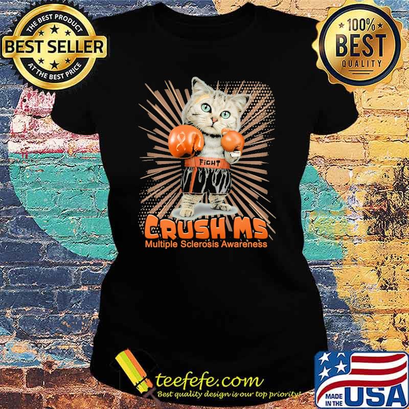 Crush ms multiple sclerosis awareness cat boxing s Ladies tee Crush ms multiple sclerosis awareness cat boxing s Ladies tee