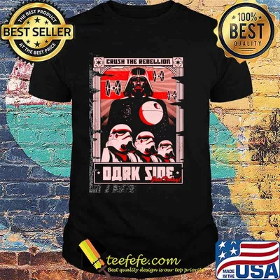 Crush the rebellion dark side join today shirt