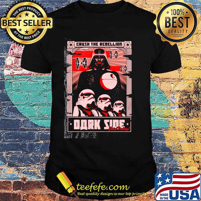 Crush the rebellion dark side join today shirt Crush the rebellion dark side join today shirt