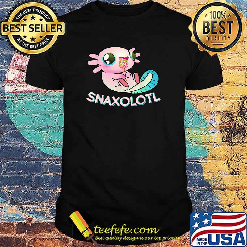 Cute Axolotl Lover Snaxolotl Kawaii Axolotl T-Shirt