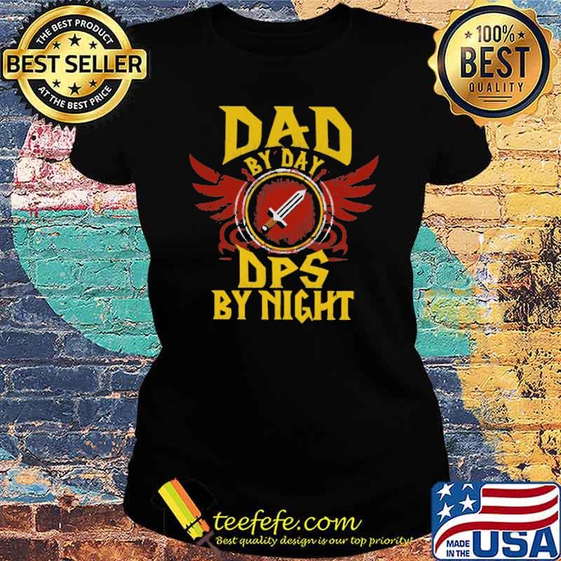 Dad by day dps by night s Ladies tee Dad by day dps by night s Ladies tee