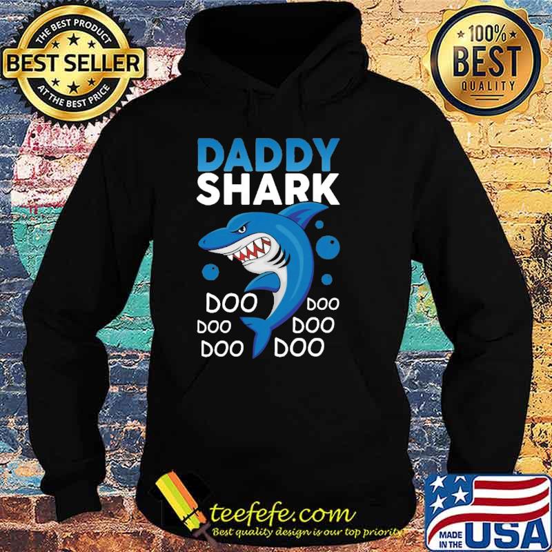 Daddy shark doo doo s Hoodie Daddy shark doo doo s Hoodie