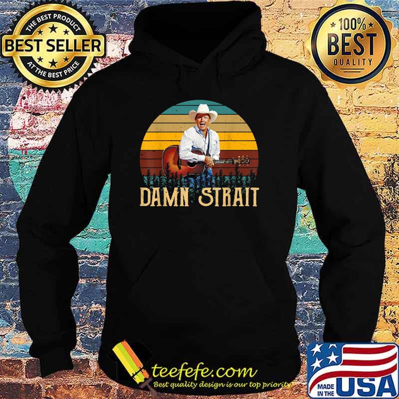 Damn Strait Play Guitar Vintage T-Shirt Hoodie Damn Strait Play Guitar Vintage T-Shirt Hoodie