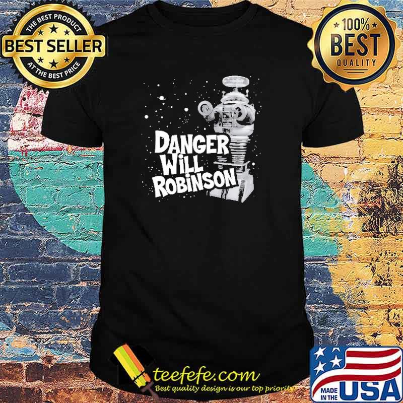 Danger Will Robinson Shirt