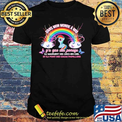 Dans Mon Monde A moi Y'a Que Des Poneys Unicorn Shirt