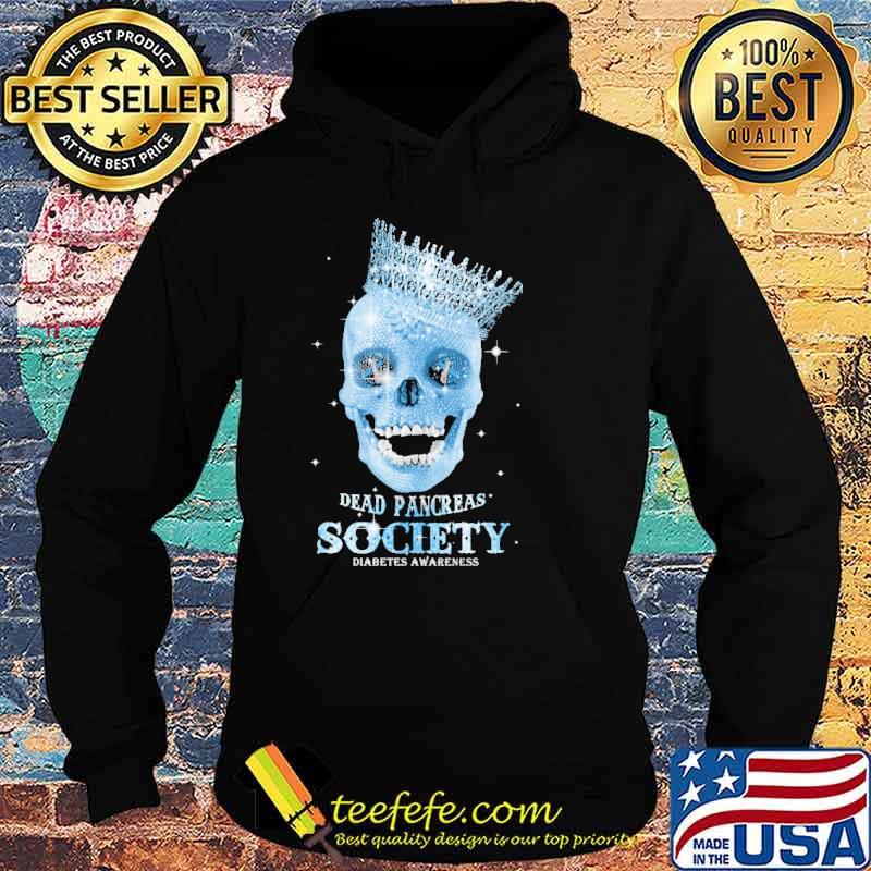 Dead Pancreas Society Diabetes Awareness Skull Queen Shirt Hoodie Dead Pancreas Society Diabetes Awareness Skull Queen Shirt Hoodie