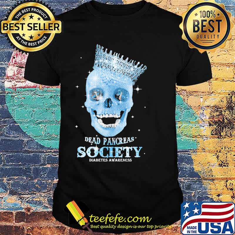 Dead Pancreas Society Diabetes Awareness Skull Queen Shirt