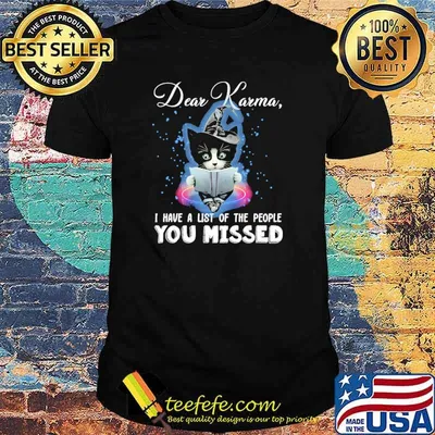 Dear karma i have a list of the people you missed cat witch halloween shirt