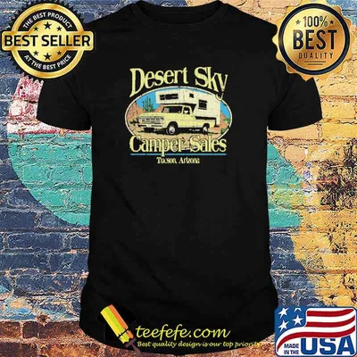 Desert Sky Camper Sales Tucson Shirt