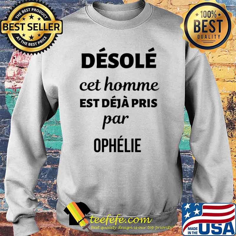DÉSOLÉ CET HOMME EST DÉJÀ PRIS PAR MANON SHIRT Sweater DÉSOLÉ CET HOMME EST DÉJÀ PRIS PAR MANON SHIRT Sweater