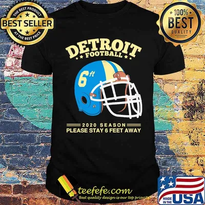 Detroit Football 2020 Season Please Stay 6 feet Away NFL Baseball shirt