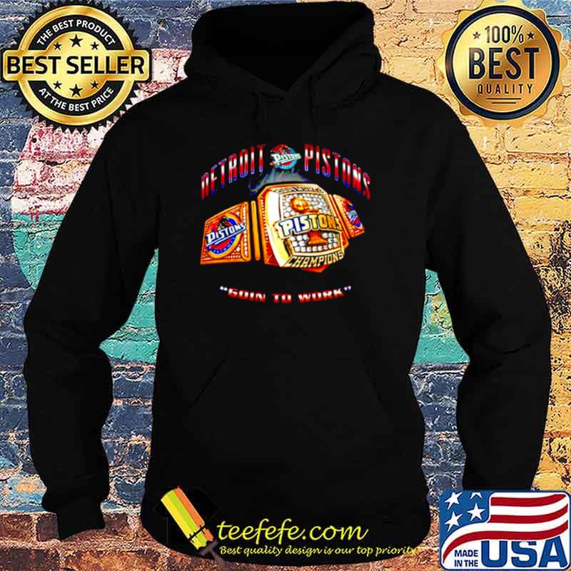 Detroit Pistons going to work s Hoodie Detroit Pistons going to work s Hoodie