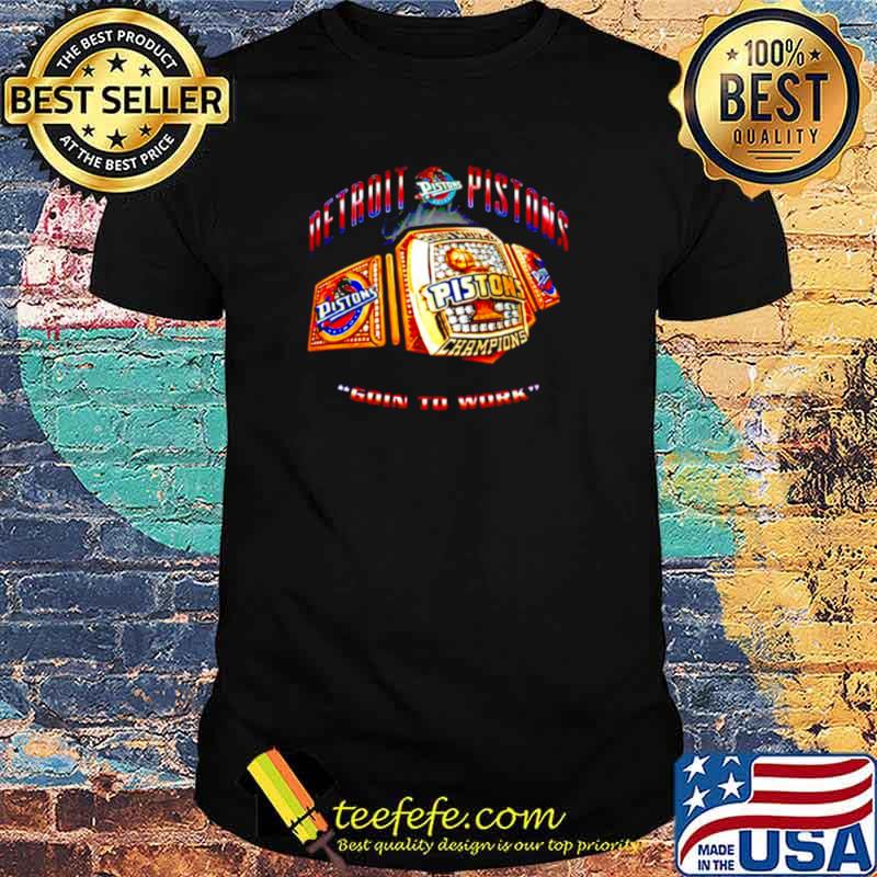Detroit Pistons going to work shirt Detroit Pistons going to work shirt