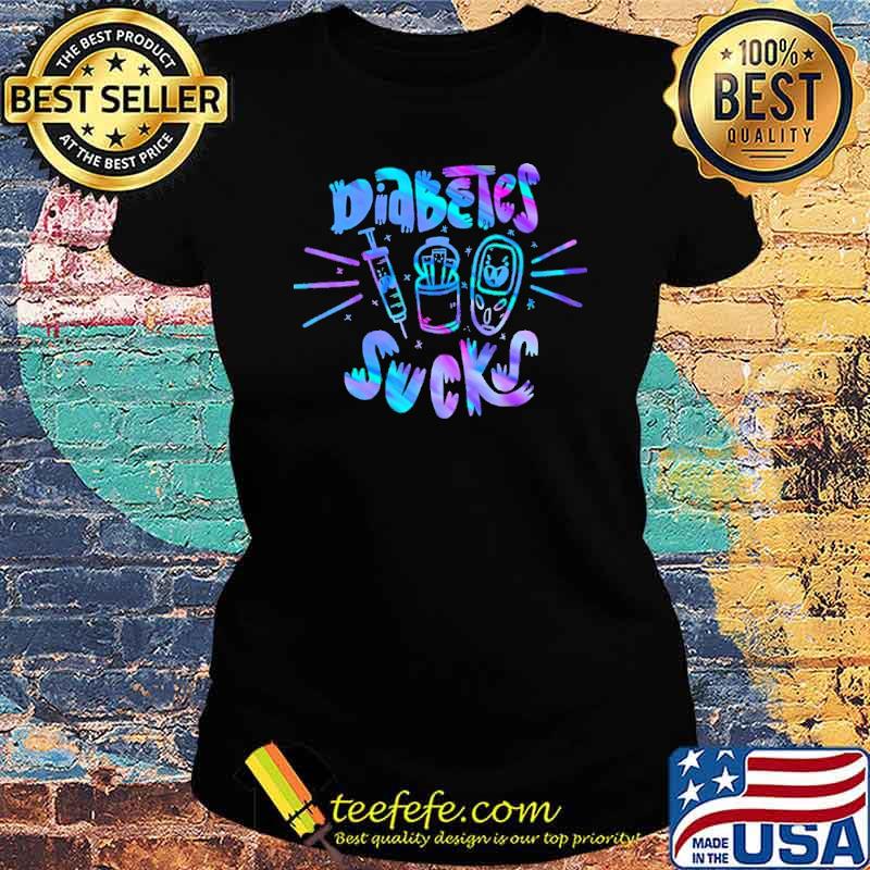 Diabetes Sucks Diabetes Awareness Hologram s Ladies tee Diabetes Sucks Diabetes Awareness Hologram s Ladies tee