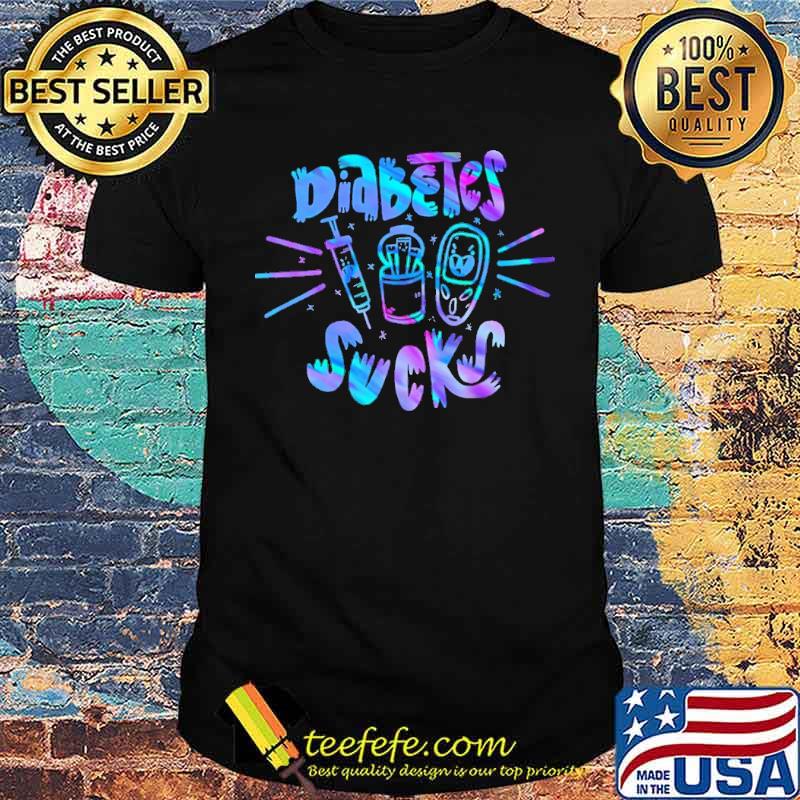 Diabetes Sucks Diabetes Awareness Hologram shirt Diabetes Sucks Diabetes Awareness Hologram shirt