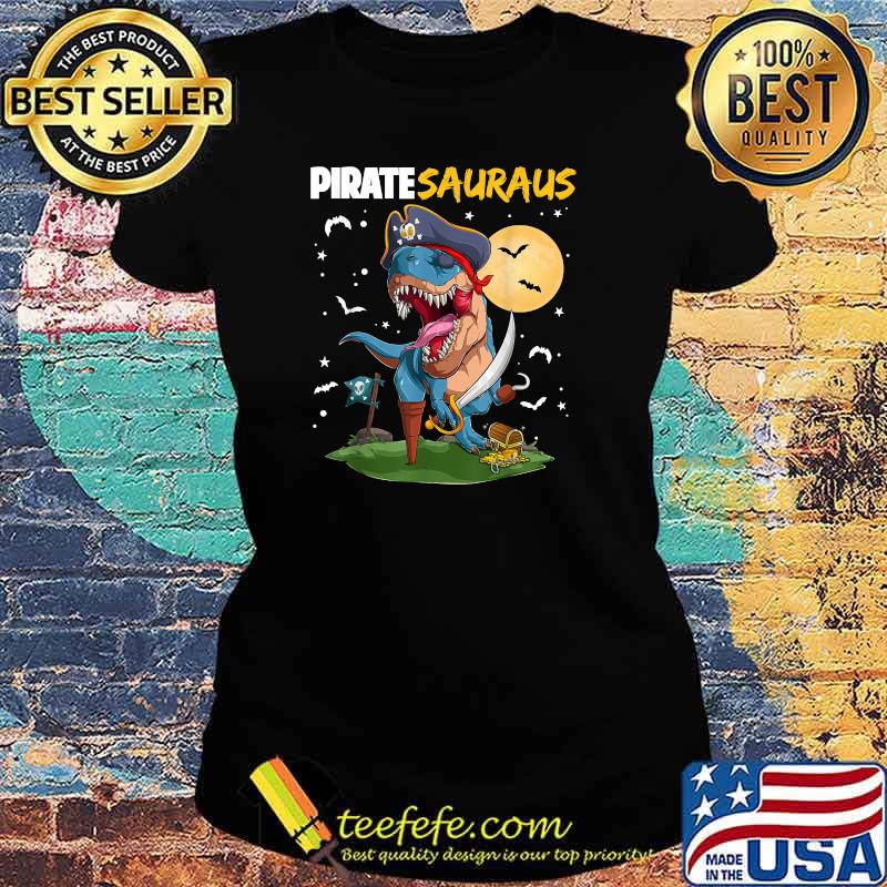 Dinosaur T rex Pirate Piratesauras Jolly Roger Halloween T-Shirt Ladies tee Dinosaur T rex Pirate Piratesauras Jolly Roger Halloween T-Shirt Ladies tee