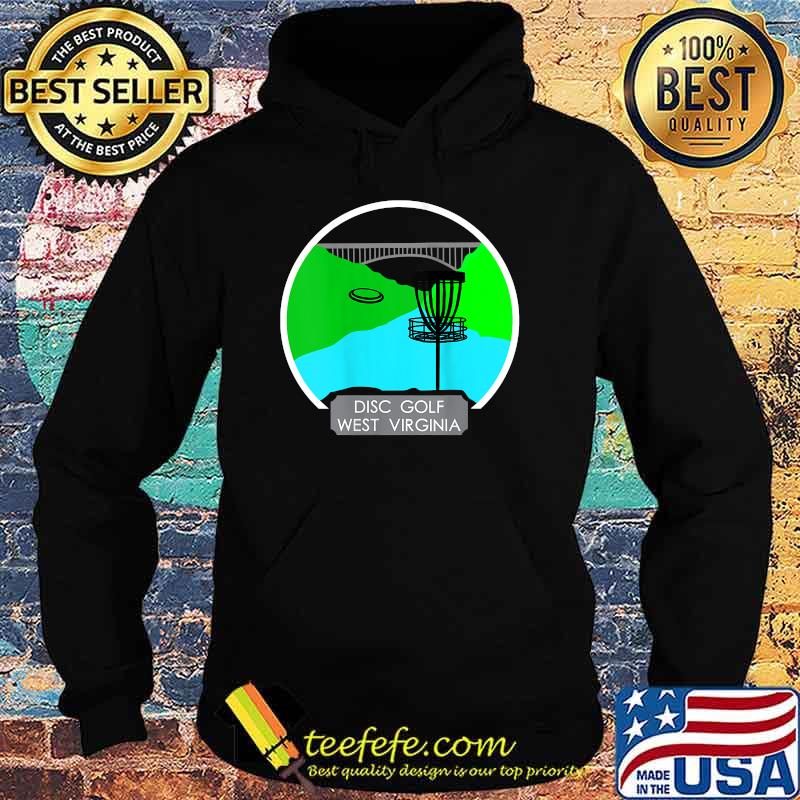 Disc golf West Virginia T-Shirt Hoodie Disc golf West Virginia T-Shirt Hoodie