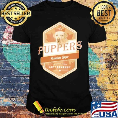 Dog Puppers premium lager letterkenny shirt