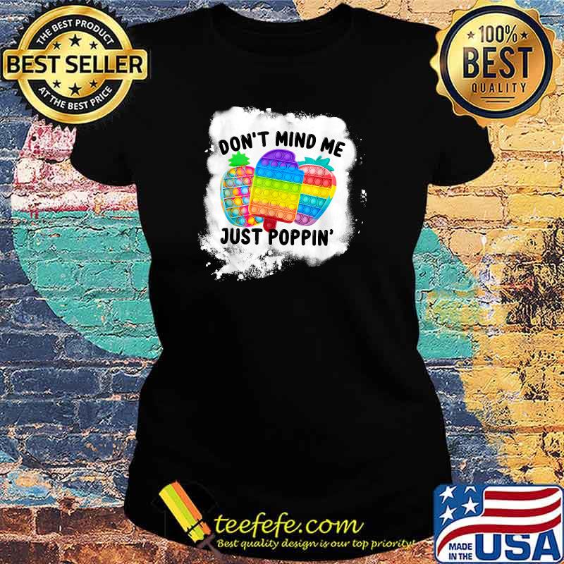 Don't mind me Just Poppin Pop-it Sensory Fidget Bleached T-Shirt Ladies tee Don't mind me Just Poppin Pop-it Sensory Fidget Bleached T-Shirt Ladies tee