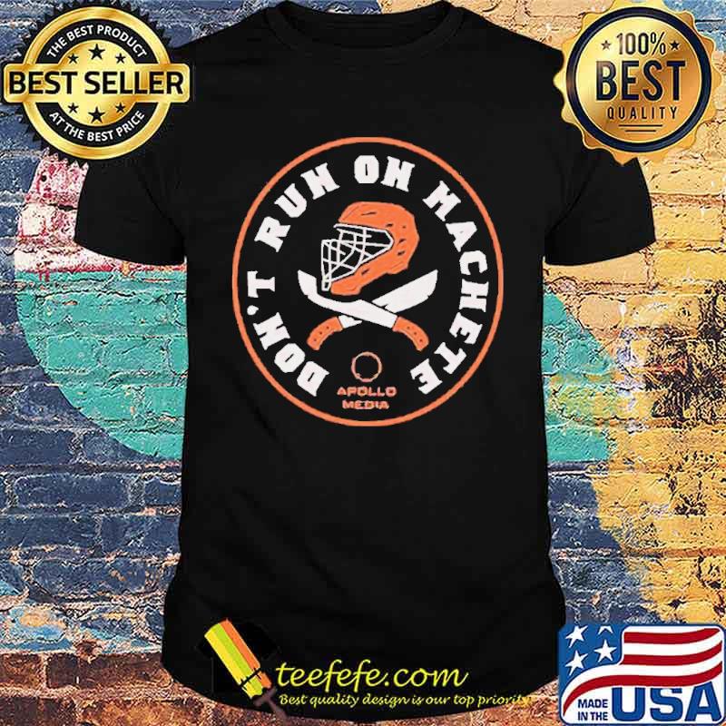 Don’t run on machete lance mccullers apollohou store shirt