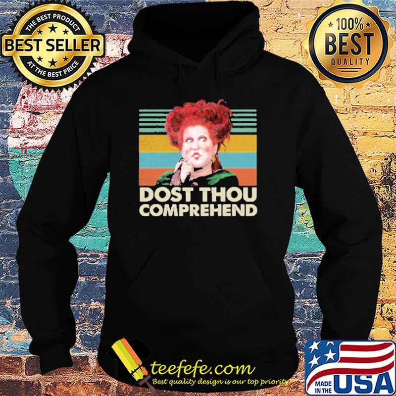 Dost Thou Comprehen Vintage Shirt Hoodie Dost Thou Comprehen Vintage Shirt Hoodie