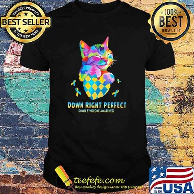 Down right perfect down syndrome awareness cat shirt