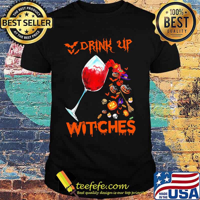 Drink Up Witches Wine Halloweeen Shirt
