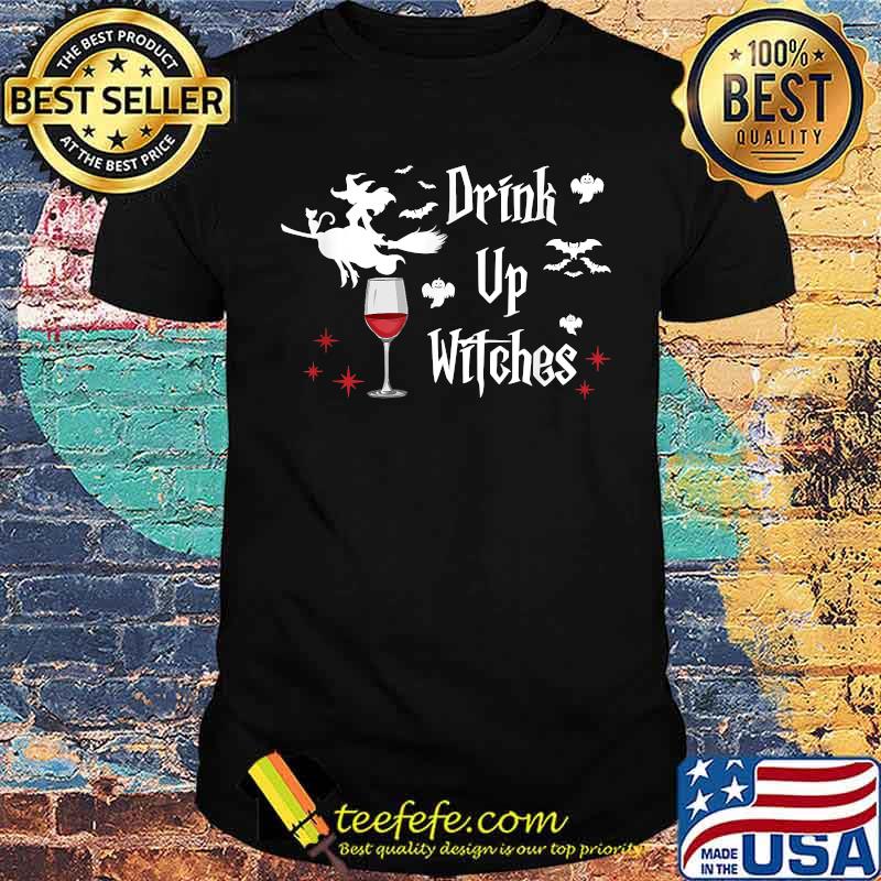 Drink Up Witches Wine Party Halloween Drinking T-Shirt Drink Up Witches Wine Party Halloween Drinking T-Shirt