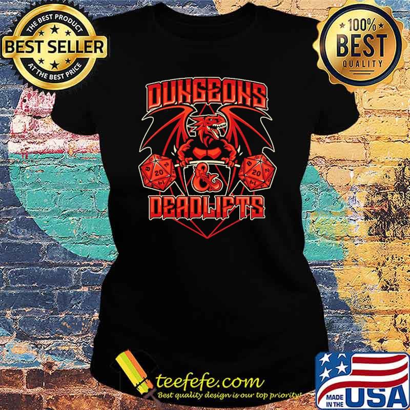 Dungeons And Deadlifts Dragon Dice Shirt Ladies tee Dungeons And Deadlifts Dragon Dice Shirt Ladies tee