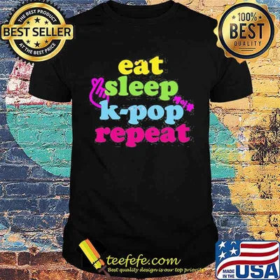 Eat Sleep Kpop Repeat Korean Kpop Merchandise Shirt
