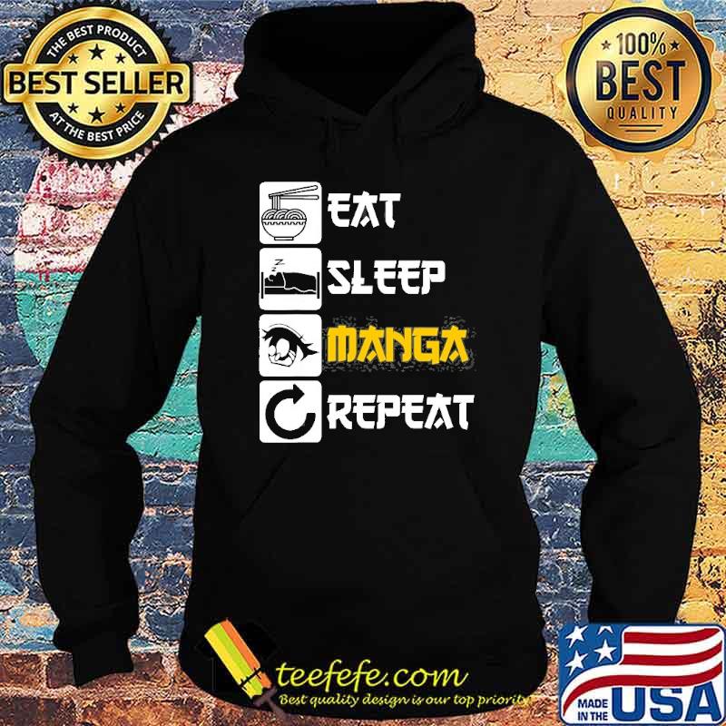 Eat Sleep Manga Repeat Japan Saying Cosplay Shirt Hoodie Eat Sleep Manga Repeat Japan Saying Cosplay Shirt Hoodie