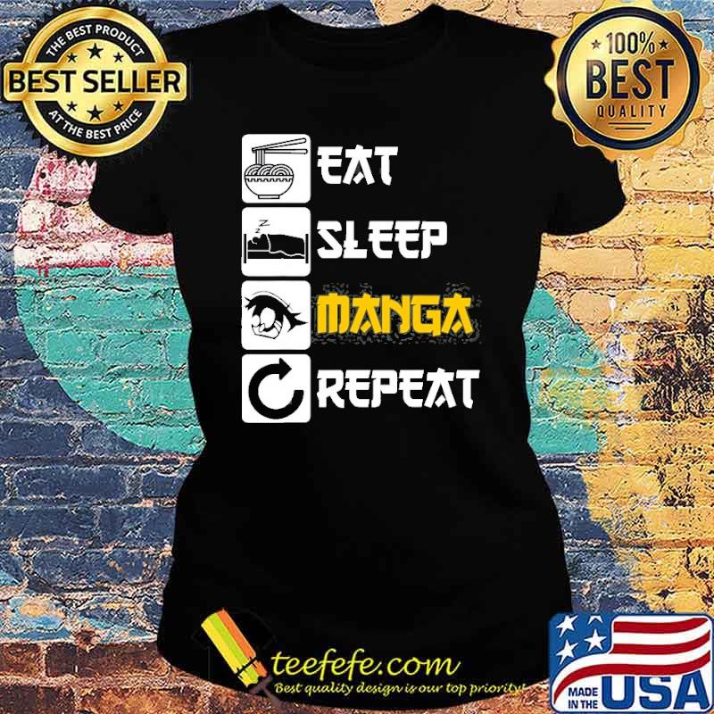 Eat Sleep Manga Repeat Japan Saying Cosplay Shirt Ladies tee Eat Sleep Manga Repeat Japan Saying Cosplay Shirt Ladies tee