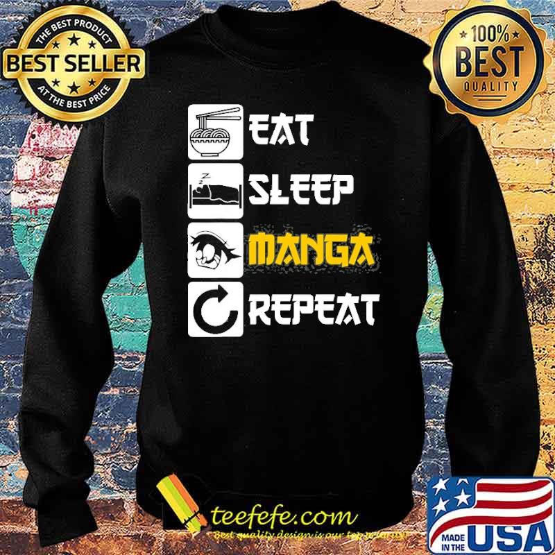 Eat Sleep Manga Repeat Japan Saying Cosplay Shirt Sweater Eat Sleep Manga Repeat Japan Saying Cosplay Shirt Sweater