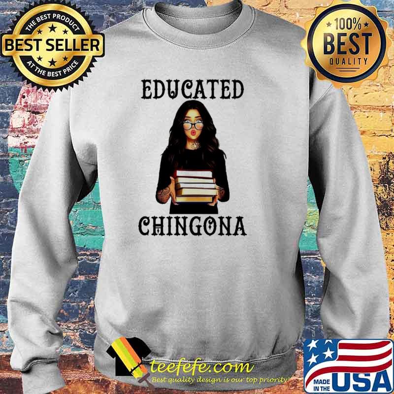 Educated Chingona Girl and book s Sweater Educated Chingona Girl and book s Sweater