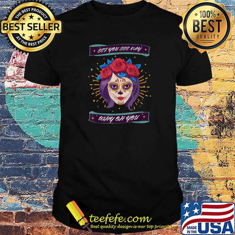 Eff You See Kay Why Oh You Scary skull with flowers Halloween T-Shirt