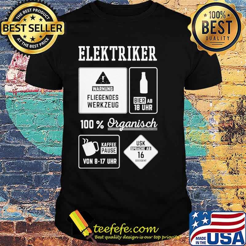 ELEKTRIKER WARNUNG - FLIEGENDES WERKZEUG 100 PERCENT ORGANISCH SHIRT