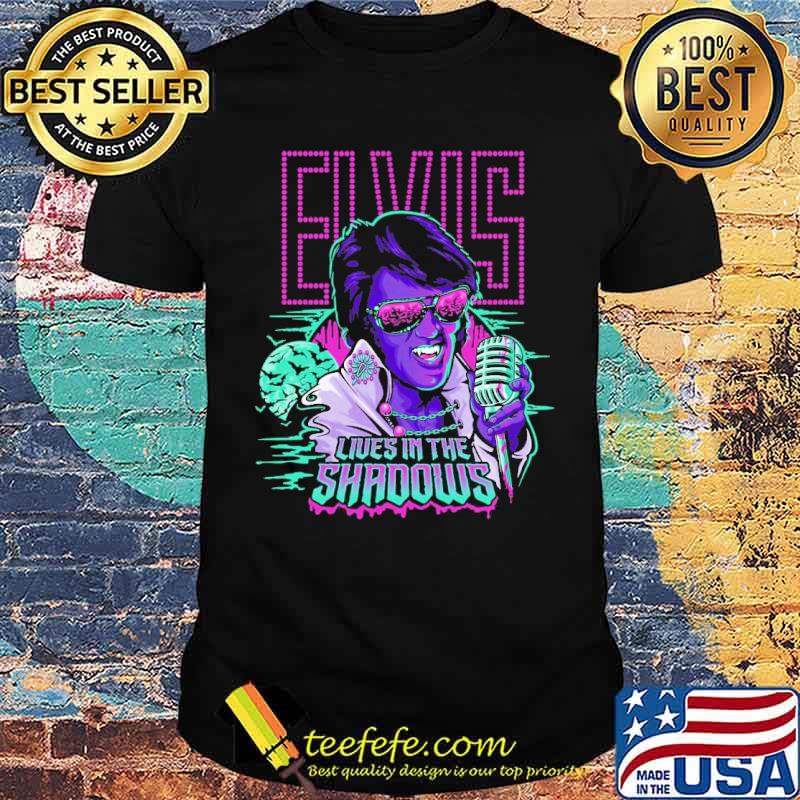 Elvis Lives In The SHADOWs KING music shirt