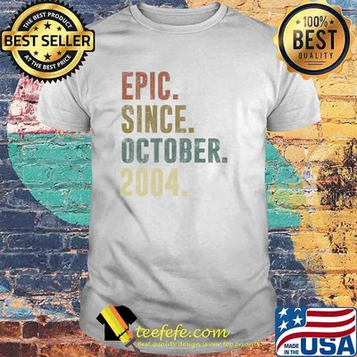 Epic Since October 2004 17th Birthday Vintage T-Shirt