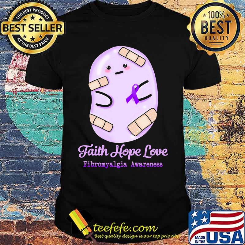 Faith hope love fibromyalgia awareness shirt Faith hope love fibromyalgia awareness shirt