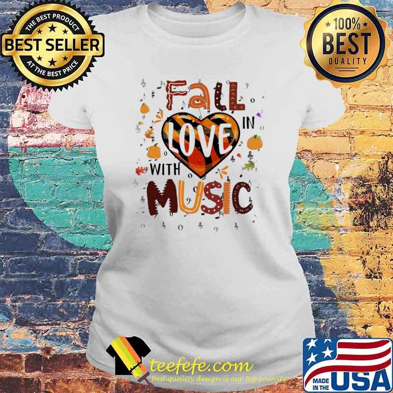 Fall In Love With Music Shirt Laides tee Fall In Love With Music Shirt Laides tee