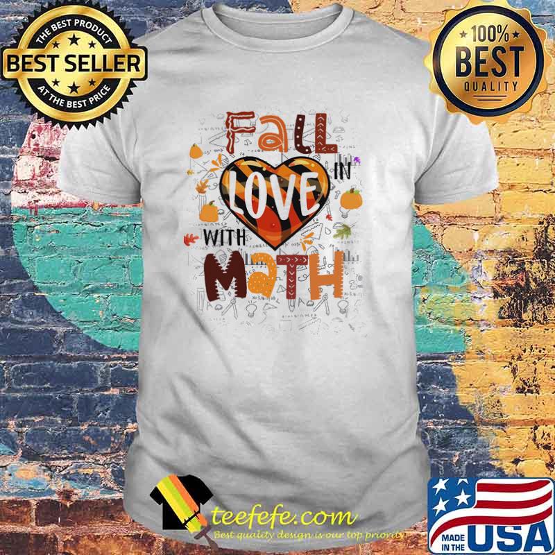 Fall love with math shirt