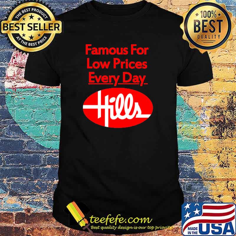 Famous For Low Price Every Day Hills Shirt Famous For Low Price Every Day Hills Shirt