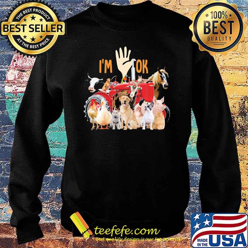 Farm animals I'm Ok animals s Sweater Farm animals I'm Ok animals s Sweater
